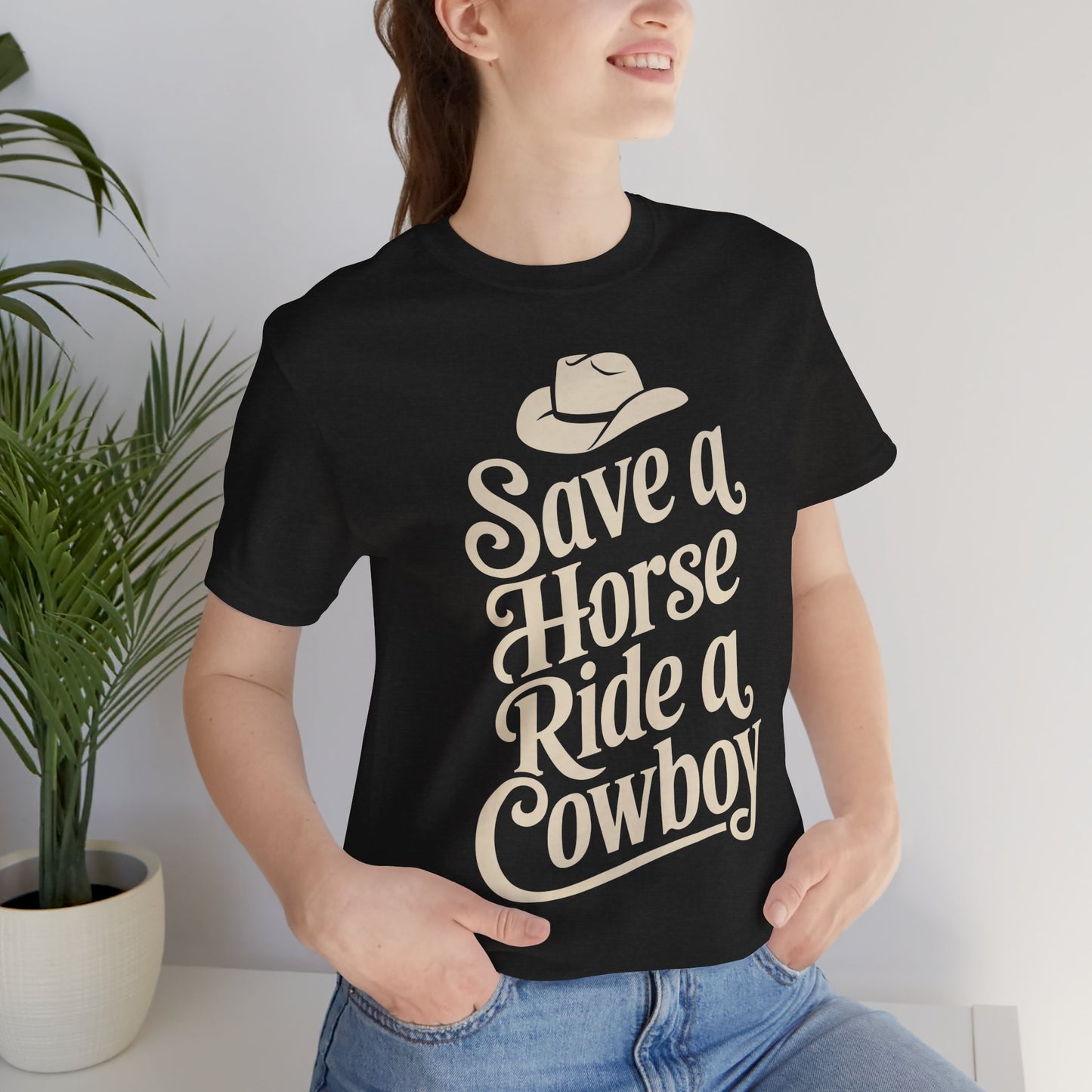 Save a Horse, Ride a Cowboy Unisex Jersey Tee | Western Apparel, Country Music Lover Gift, Casual T-Shirt, Rodeo Fashion, Birthday Gift