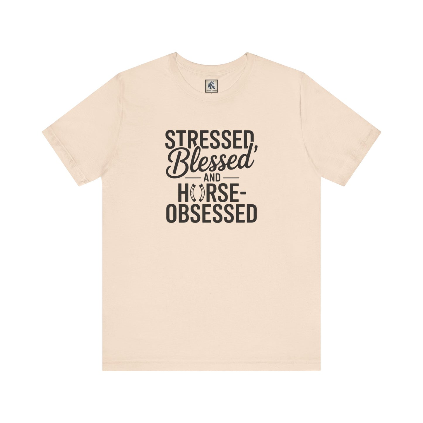 Stressed, Blessed & Horse-Obsessed Tee - Perfect Gift for Horse Lovers, Equestrians, Casual Wear, Motivational Apparel