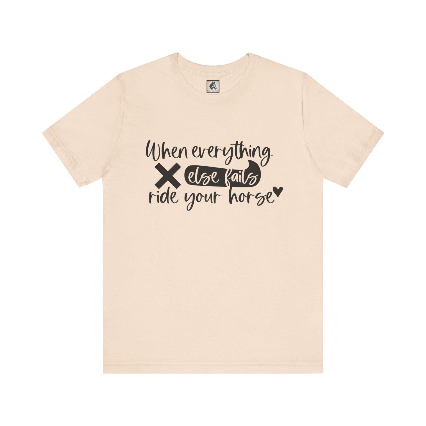 Horse Lover's Inspirational Tee - Perfect for Equestrians, Casual Wear, Gifts for Riders, Motivational T-Shirt, Horseback Riding Apparel