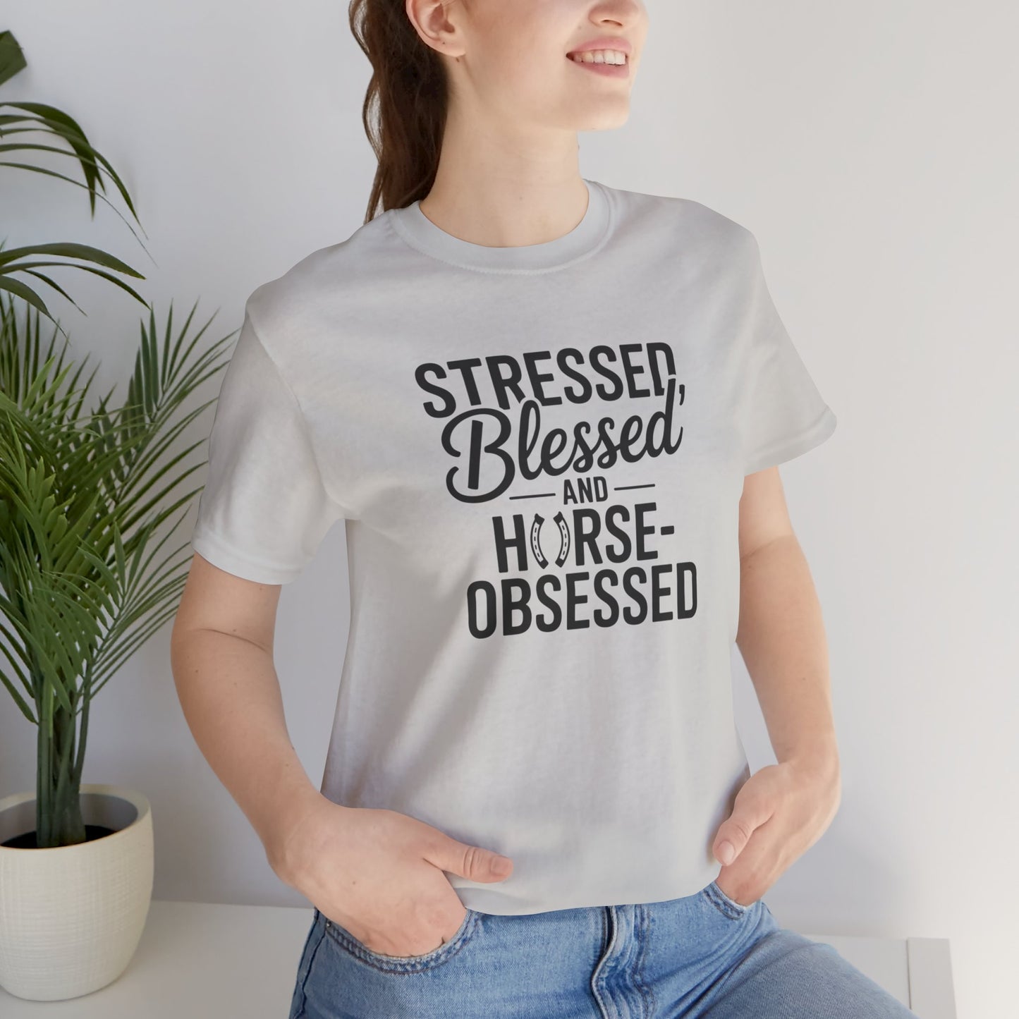 Stressed, Blessed & Horse-Obsessed Tee - Perfect Gift for Horse Lovers, Equestrians, Casual Wear, Motivational Apparel