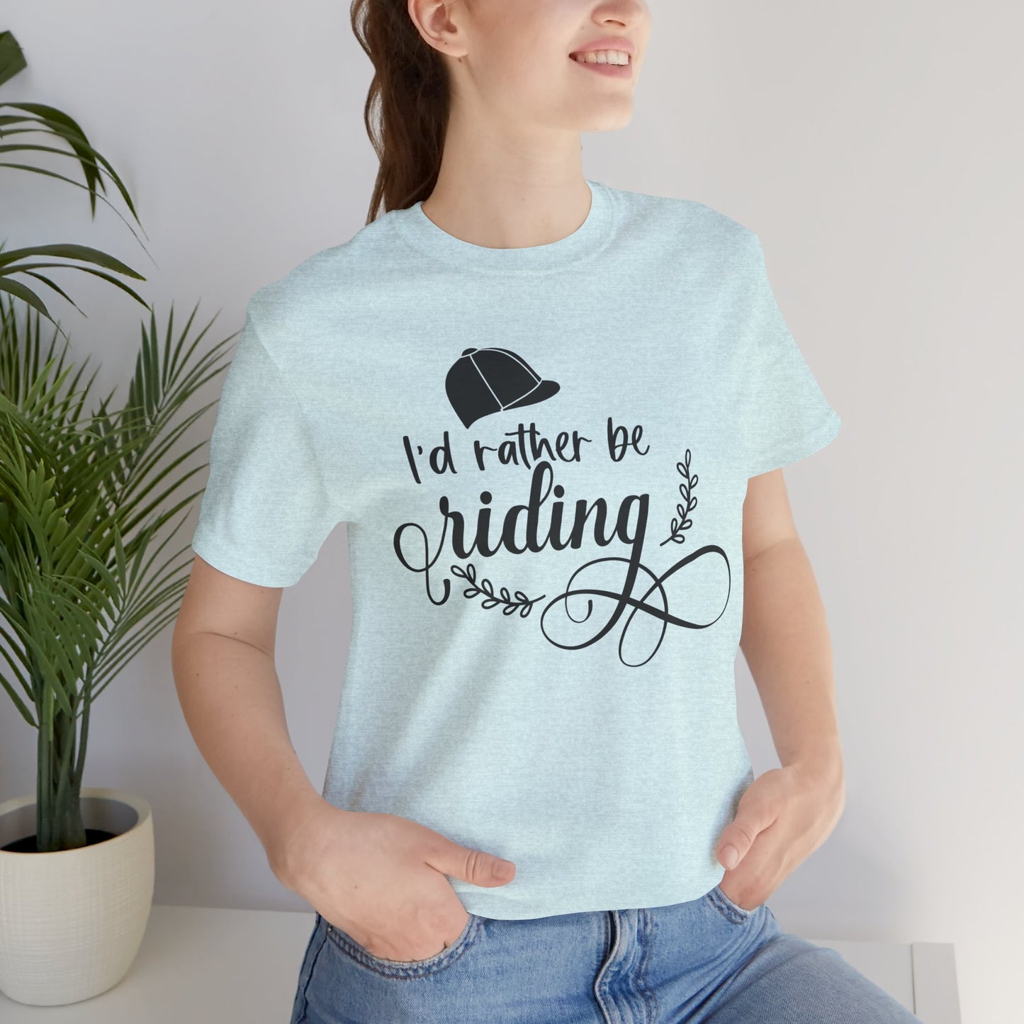 I'd Rather Be Riding Tee - Unisex Short Sleeve Shirt, Perfect Gift for Horse Lovers, Casual Wear, Outdoor Adventures, Equine Enthusiasts