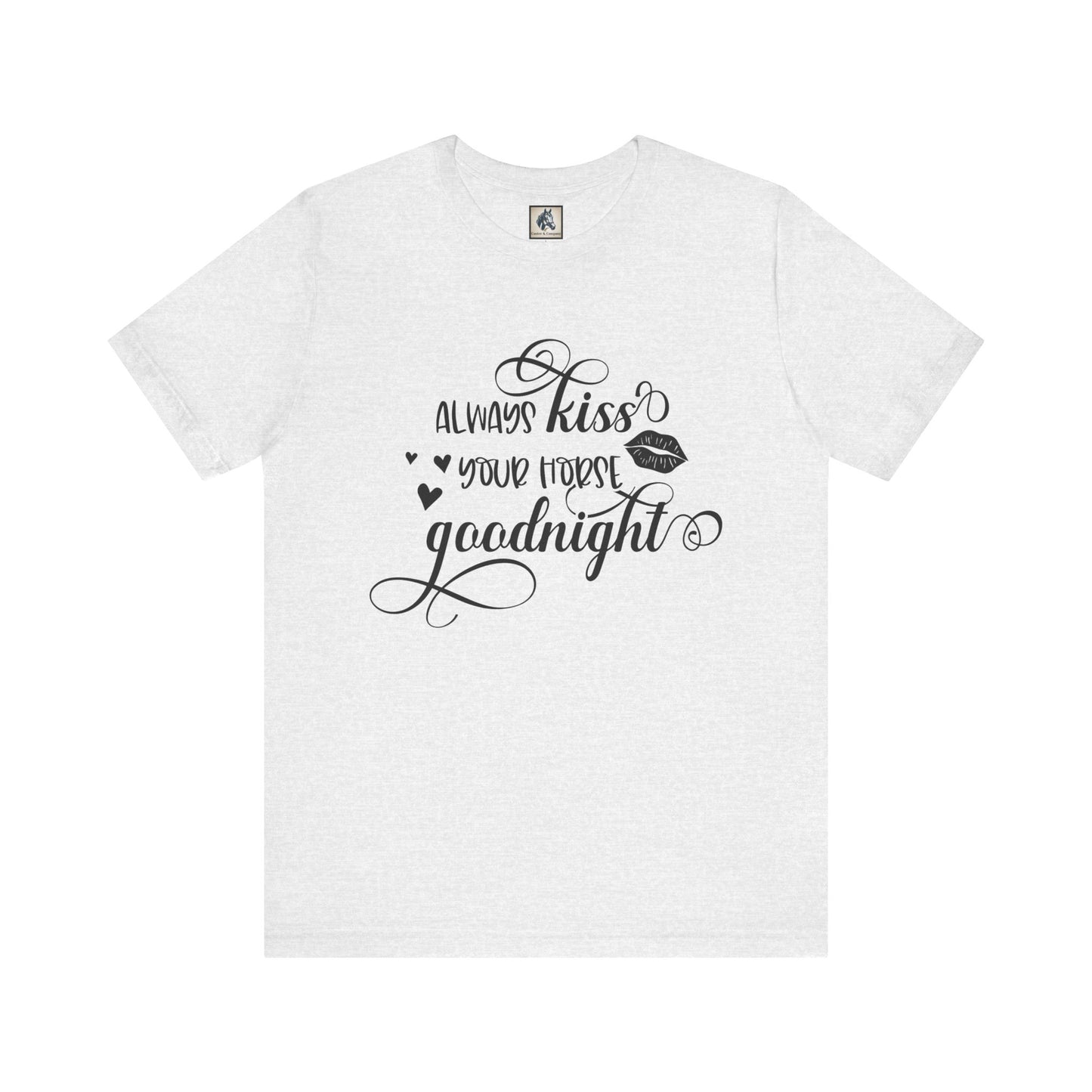 Always Kiss Your Nose Goodnight Tee