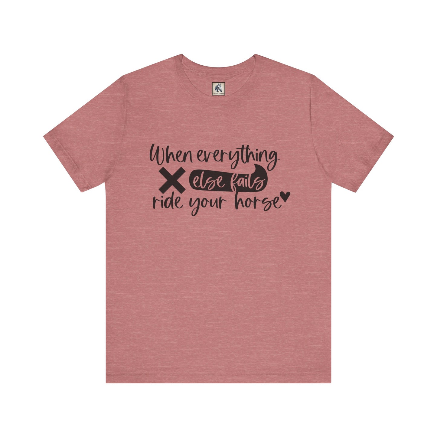 Horse Lover's Inspirational Tee - Perfect for Equestrians, Casual Wear, Gifts for Riders, Motivational T-Shirt, Horseback Riding Apparel