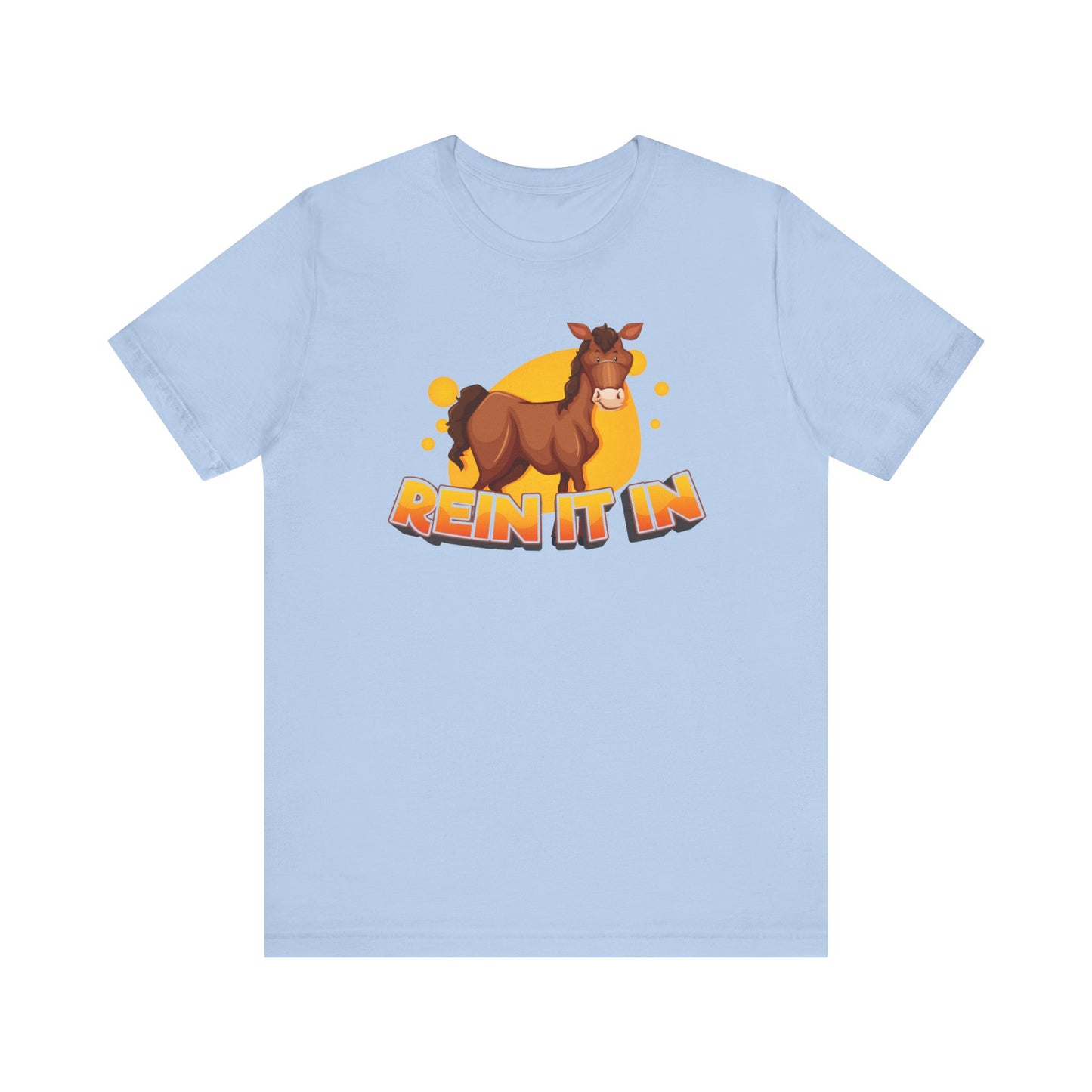 Funny Horse Quote Unisex Tee