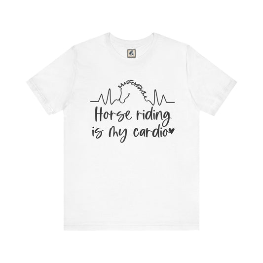 Horse Riding Is My Cardio Unisex Tee, Perfect Gift for Equestrians, Horse Lover T-Shirt, Funny Horse Riding Apparel, Casual Cowgirl Shirt