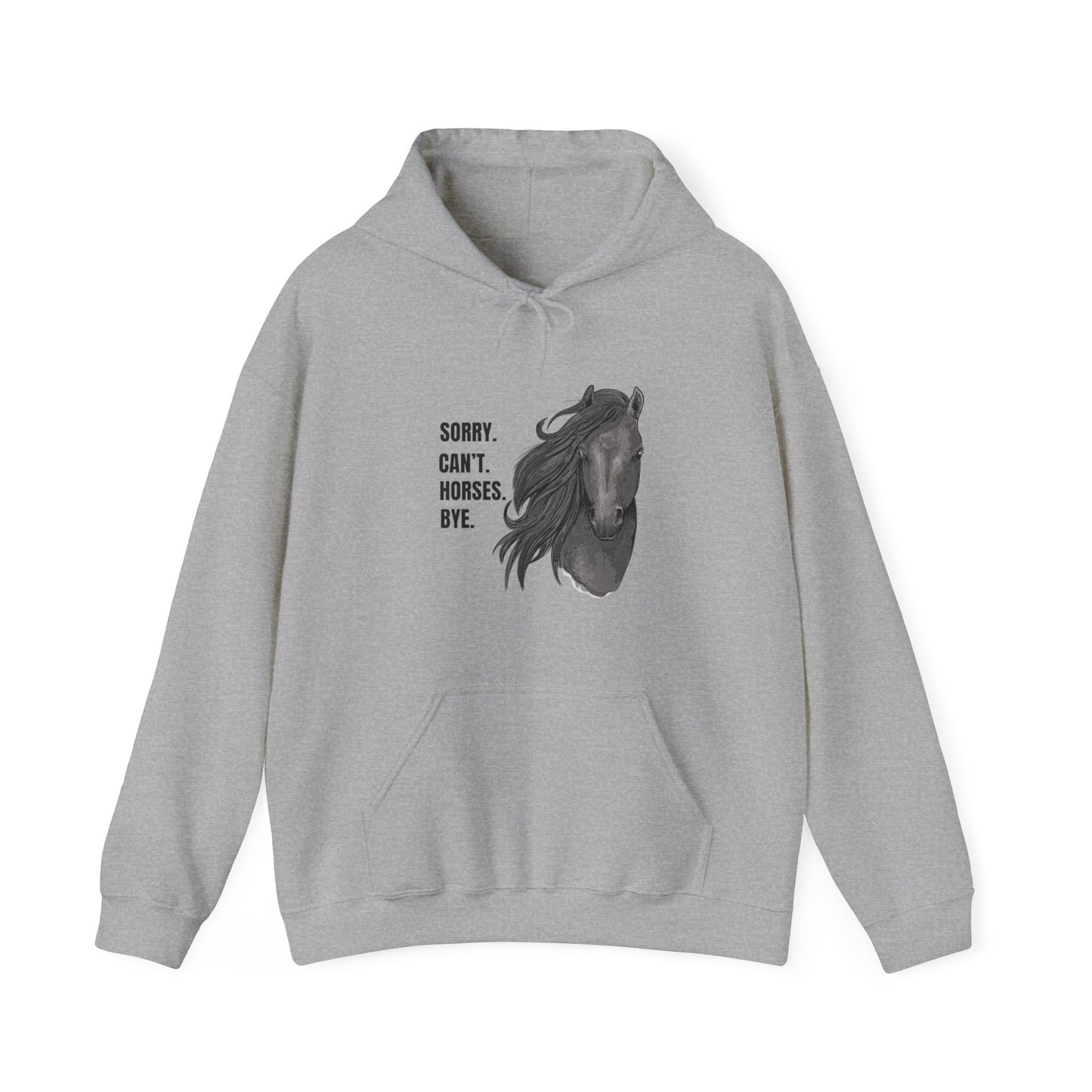 Horse Themed Funny Quote Hoodie