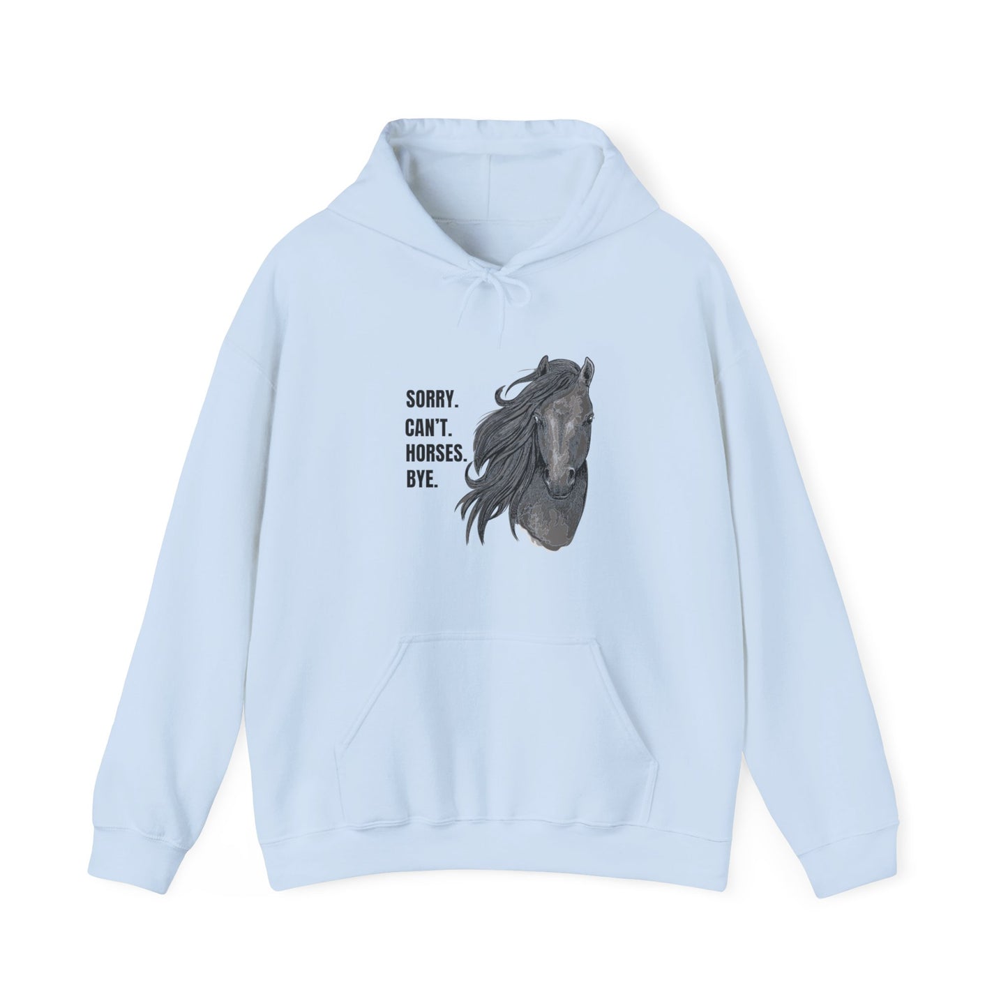 Horse Themed Funny Quote Hoodie