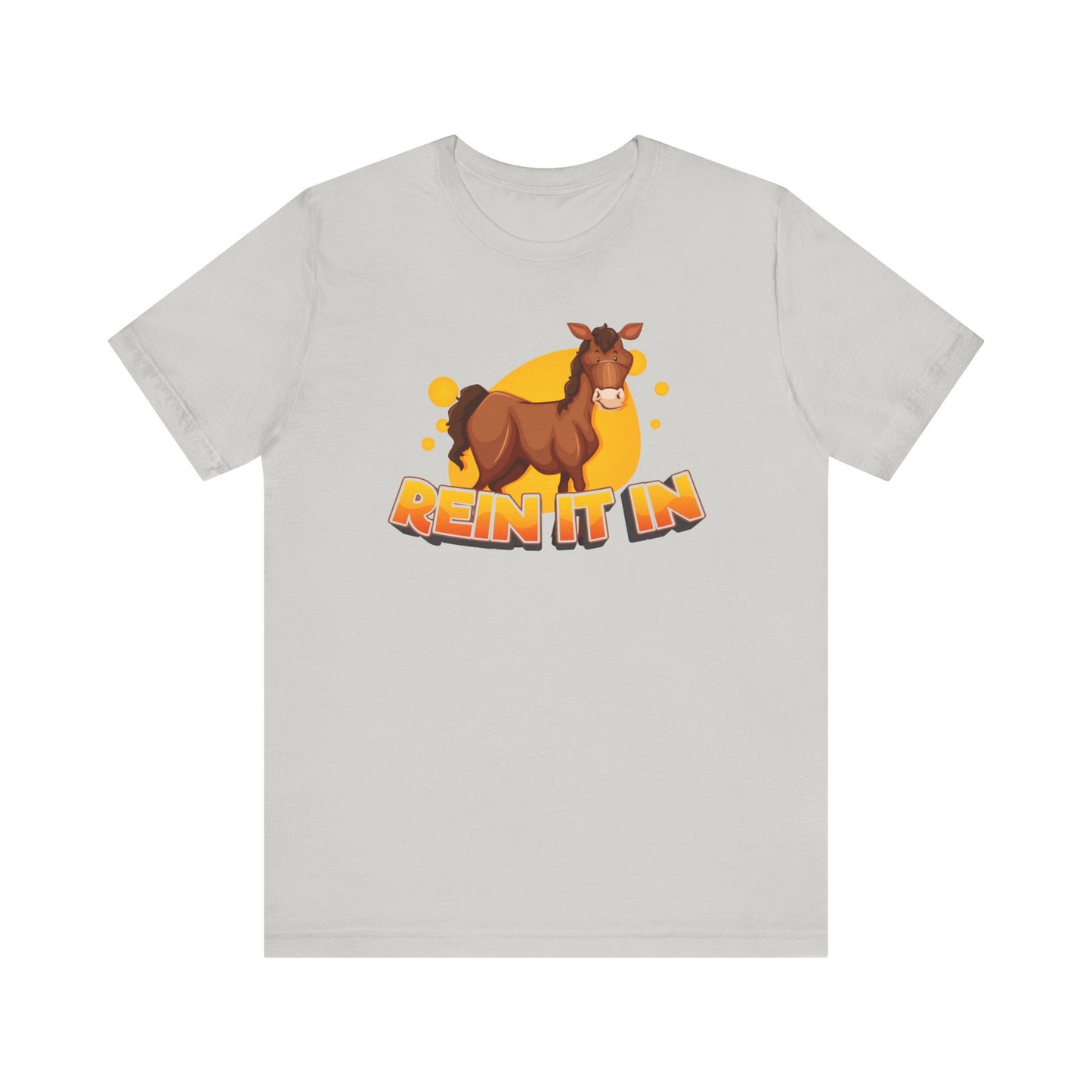 Funny Horse Quote Unisex Tee