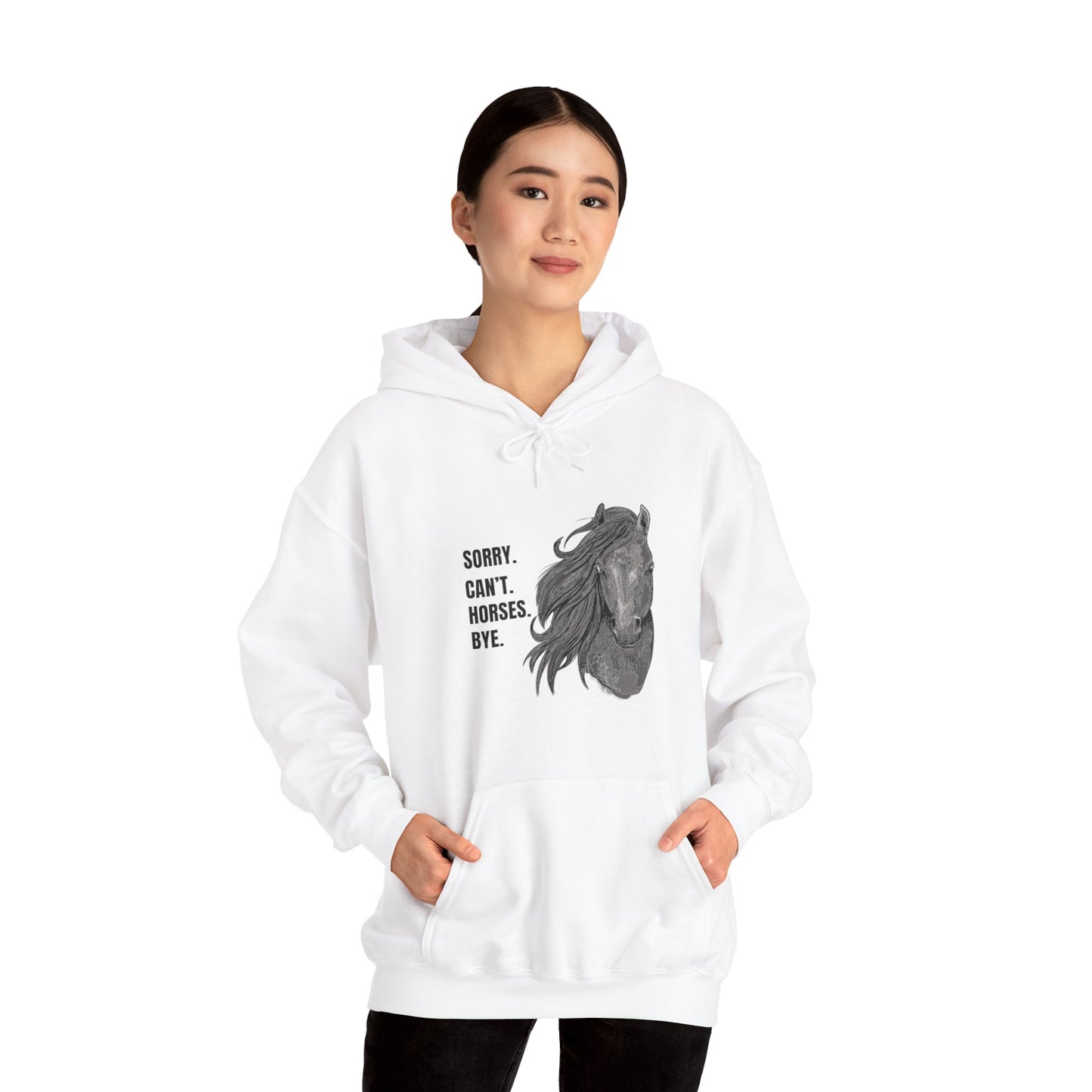 Horse Themed Funny Quote Hoodie