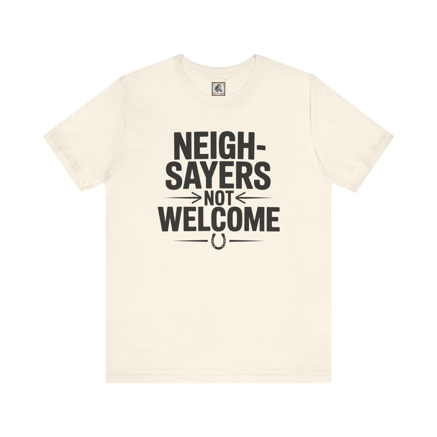 Neighsayers Not Welcome Tee, Unisex Horse Lover T-Shirt, Funny Equine Gift, Casual Farm Life Apparel, Equestrian Humor Top, Gift for [...]