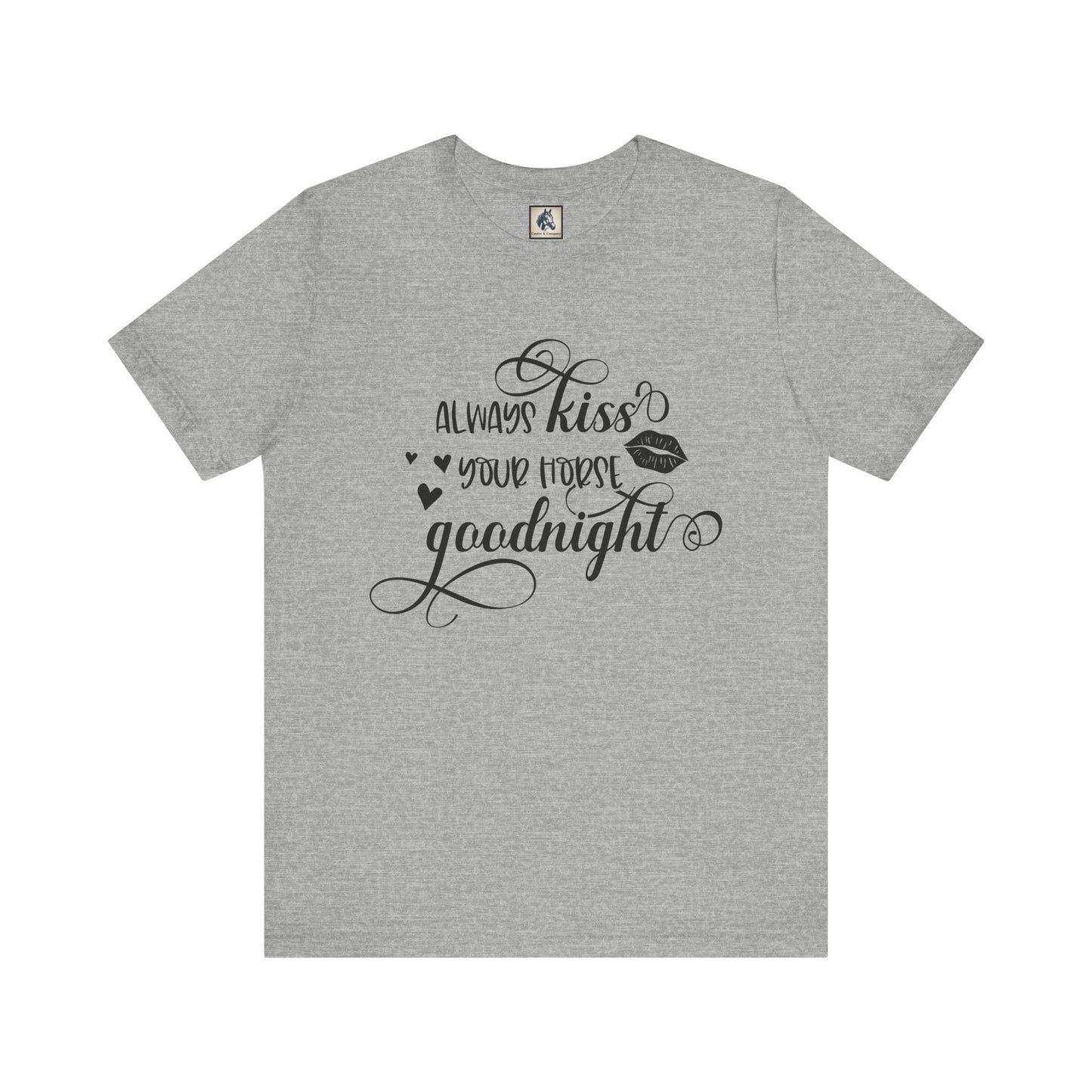 Always Kiss Your Nose Goodnight Tee